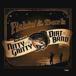 Nitty Gritty Dirt Band – Fishin' In The Dark (The Best Of The Nitty Gritty  Dirt Band) (2017, CD) - Discogs