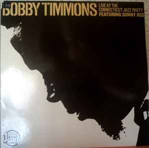 Bobby Timmons - Live At The Connecticut Jazz Party album cover
