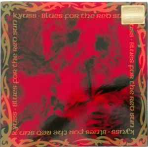 Kyuss - Blues For The Red Sun