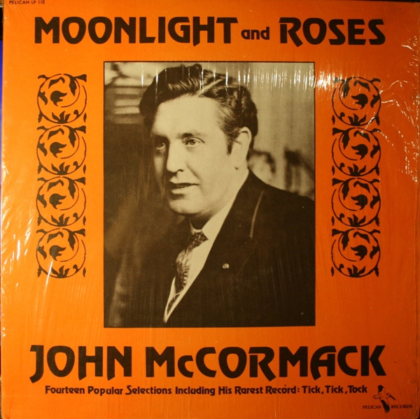 John McCormack (2) – Moonlight And Roses