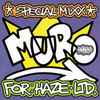 Muro - Special Mixx For Haze Ltd.