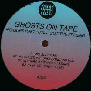 Ghosts On Tape - No Guestlist / Still Got The Feeling album cover