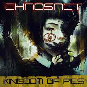 Chaosact - Kingdom Of Pigs album cover