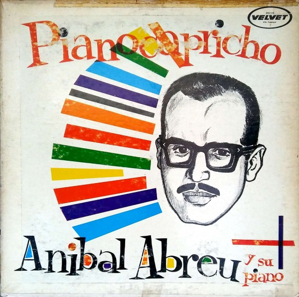 Anibal Abreu Y Su Piano – Pianocapricho (Vinyl) - Discogs