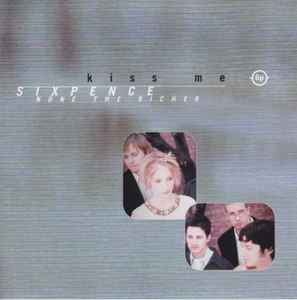 Sixpence None The Richer – Kiss Me (1999, CDr) - Discogs