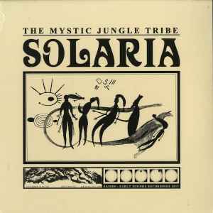 The Mystic Jungle Tribe - Solaria album cover