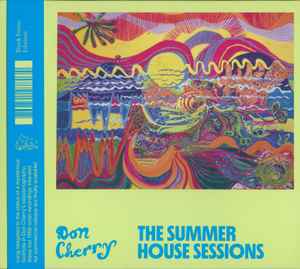 Don Cherry - The Summer House Sessions