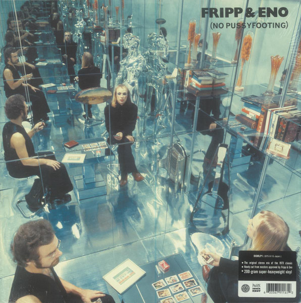 Fripp & Eno – (No Pussyfooting) (2014, Gatefold, 200 Gram, Vinyl