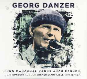 Und Manchmal Kanns Auch Regnen - Georg Danzer