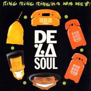 Ring Ring Ring (Ha Ha Hey) - De La Soul