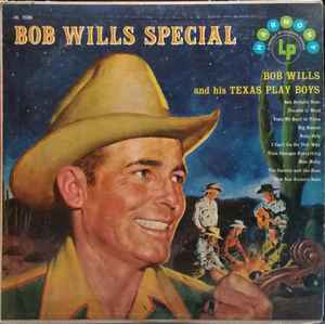 Bob Wills Special - Bob Wills And His Texas Playboys