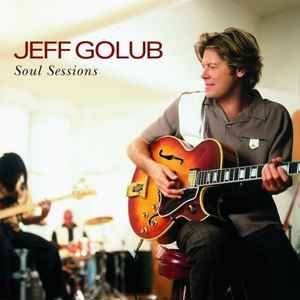 Soul Sessions - Jeff Golub