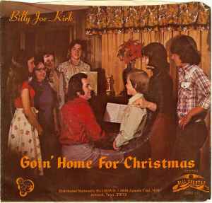 Billy Joe Kirk – Goin' Home For Christmas (Vinyl) - Discogs