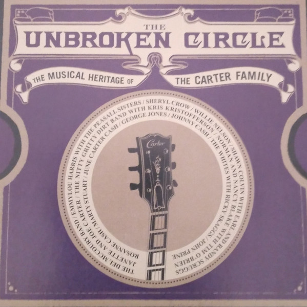 The Unbroken Circle (The Musical Heritage Of The Carter Family