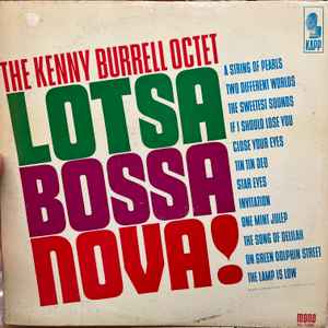 The Kenny Burrell Octet - Lotsa Bossa Nova! album cover