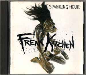 Freak Kitchen – Spanking Hour (1996, CD) - Discogs