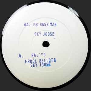 Sky Joose - Raving / Mr Bassman