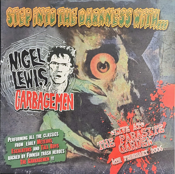 Nigel Lewis & The Garbagemen – Live At The Parasite Garden (2022 ...