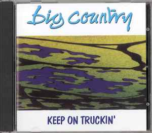 Big Country - Keep On Truckin' album cover