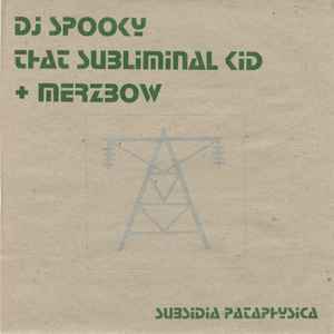 DJ Spooky - Subsidia Pataphysica