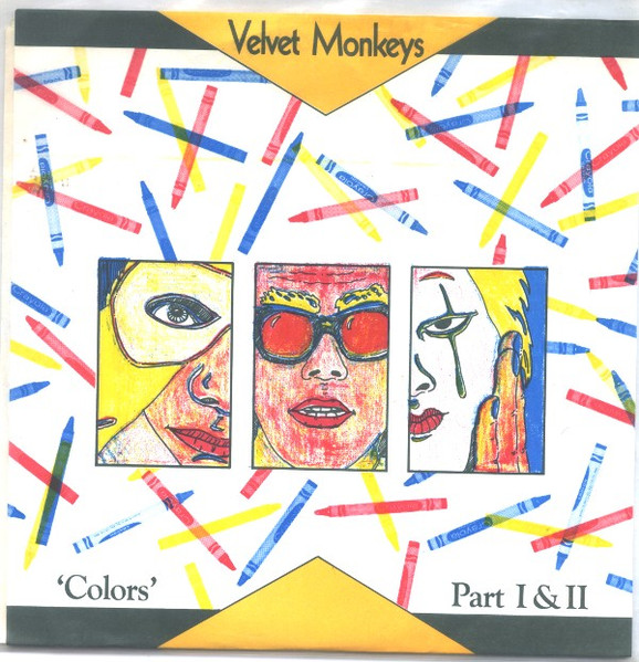 Velvet Monkeys – Colors (Part I & II) (1985, Vinyl) - Discogs