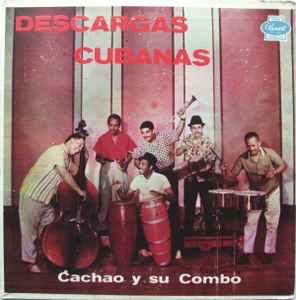 Cachao Y Su Combo - Descargas Cubanas album cover