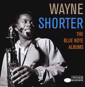 Wayne Shorter – The Blue Note Albums (2015, CD) - Discogs