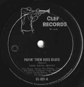 The Gene Krupa Sextet - Payin' Them Dues Blues album cover