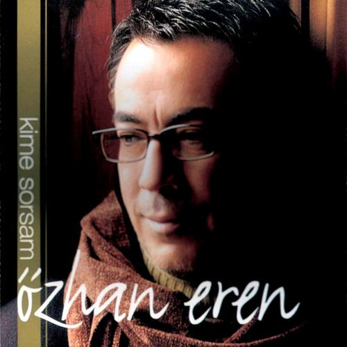 lataa albumi Özhan Eren - Kime Sorsam