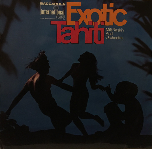 lataa albumi Milt Raskin And Orchestra - Exotic Tahiti