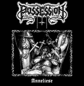Anneliese - Possession