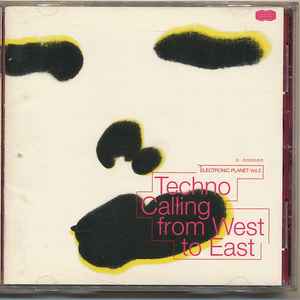 Various - Electronic Planet Vol. 2 - Techno Calling From West To East