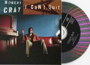 Robert Cray - I Can't Quit album cover