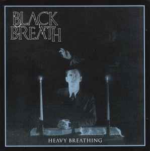 Heavy Breathing - Black Breath