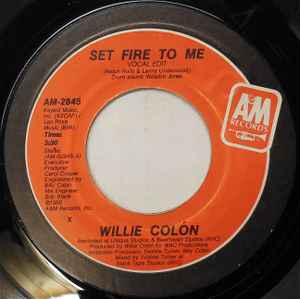 Willie Colon – Set Fire To Me (1986, Vinyl) - Discogs