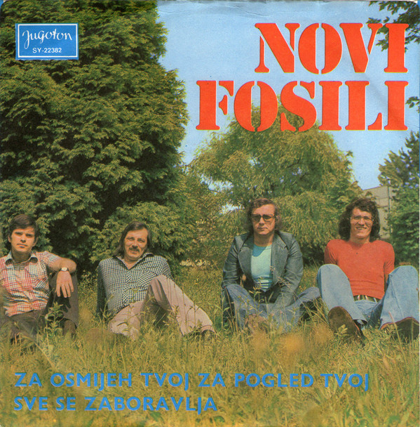 baixar álbum Novi Fosili - Za Osmijeh Tvoj Za Pogled Tvoj Sve Se Zaboravlja