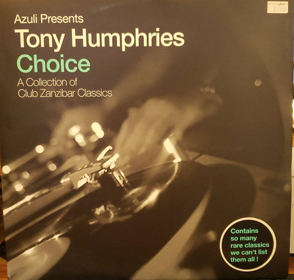 Tony Humphries - Azuli Presents Tony Humphries - Choice - A Collection Of Club Zanzibar Classics | Azuli Records (AZLP22) - main