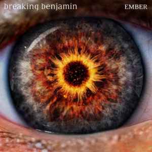 Ember - Breaking Benjamin