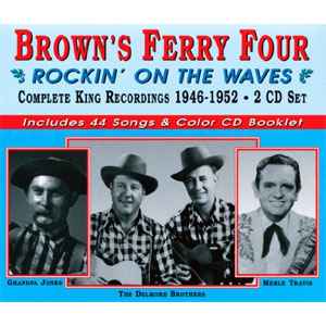 Brown's Ferry Four - Rockin' On The Waves - Complete King Recordings 1946-1952 album cover