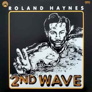 Roland Haynes - 2nd Wave album cover