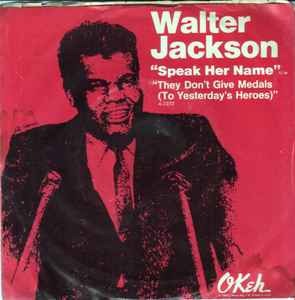 Walter Jackson - Speak Her Name album cover