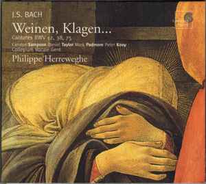 Johann Sebastian Bach - Weinen, Klagen... Cantates BWV 12, 38, 75 album cover