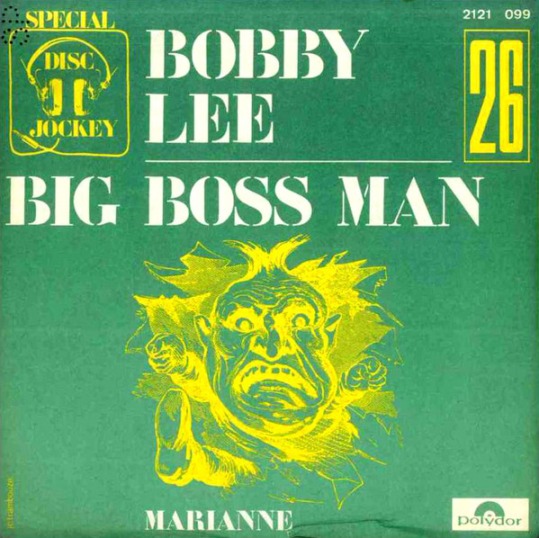Bobby Lee Big Boss Man 45 Record Polydor 2121 1972 UK 海外 即決