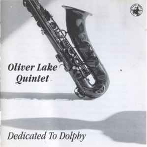 Dedicated To Dolphy - Oliver Lake Quintet