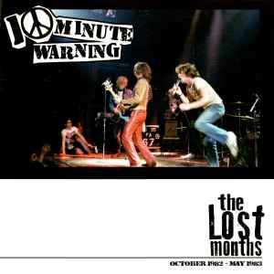 10 Minute Warning - The Lost Months: October 1982 - May 1983 album cover