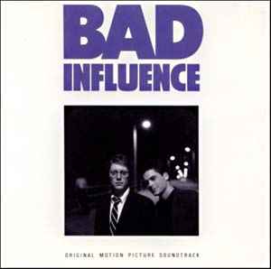 Various - Bad Influence (Original Motion Picture Soundtrack) album cover
