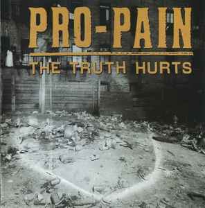 Pro-Pain - The Truth Hurts