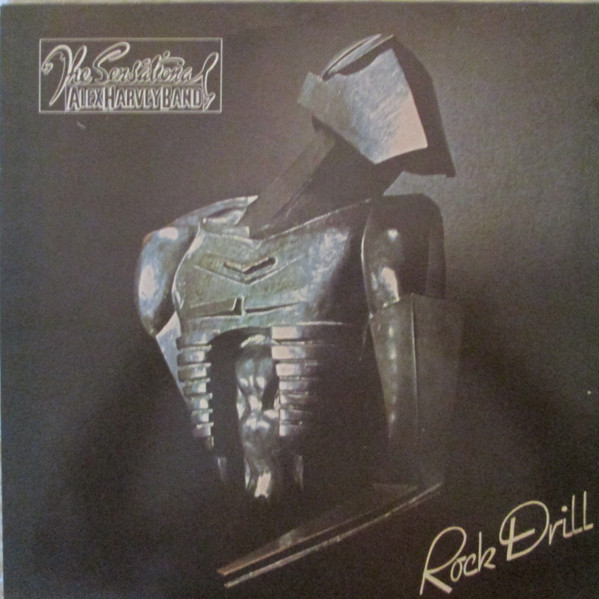 The Sensational Alex Harvey Band - Rock Drill | Releases | Discogs