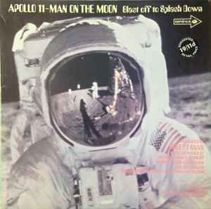 11 Man The Moon - Blast Off To Splash Down (1969, Vinyl) Discogs