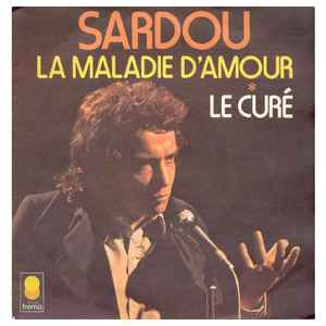 Michel Sardou - La Maladie D'amour / Le Curé album cover